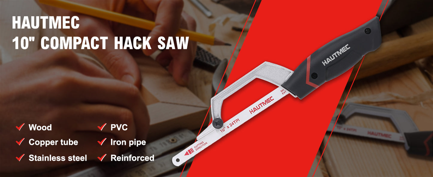 HAUTMEC Mini Hacksaw, 10" Compact Hacksaw with Cutting Guide Design, Tool-Free Blade Change, Compatible with 10"/12" Blades, Lightweight Hack Saw for Metal, PVC & Wood Cutting – HT0426