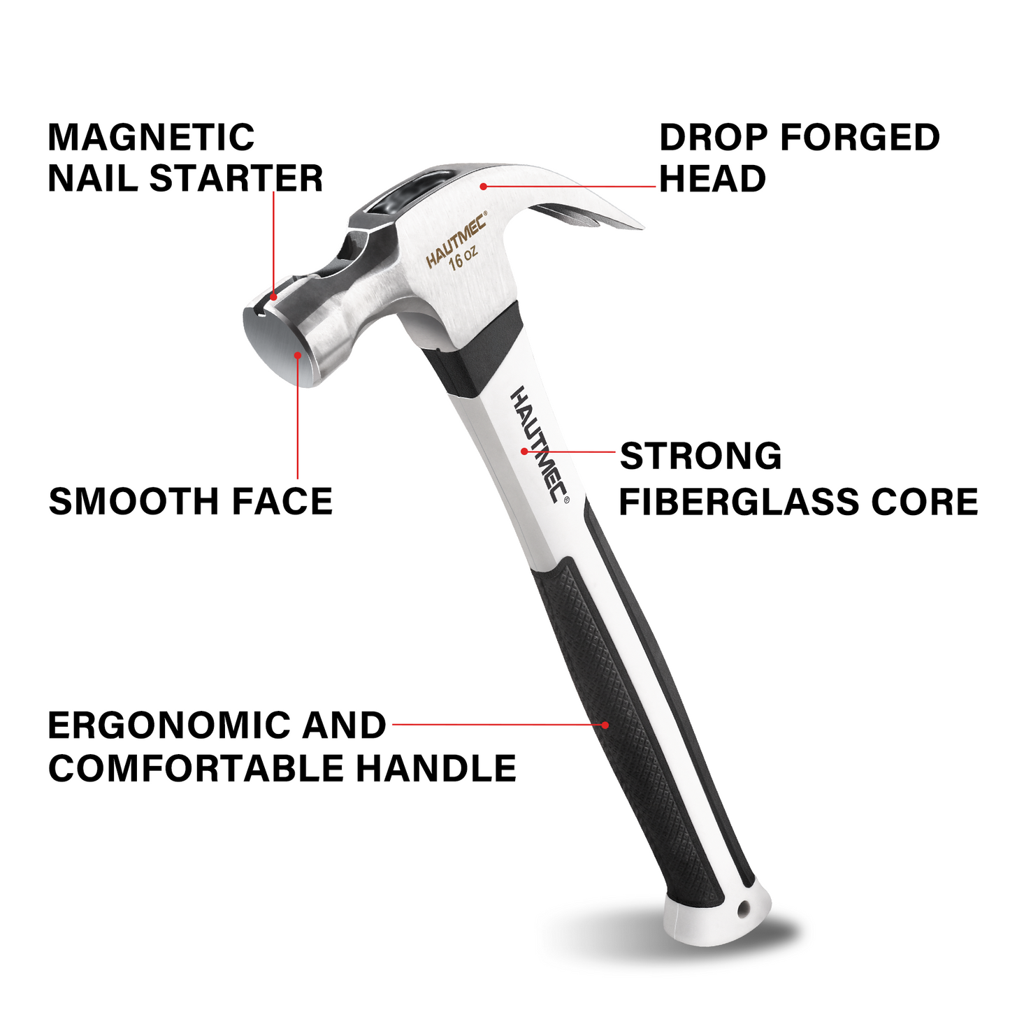 HAUTMEC 16 oz Claw Hammer, Drop Forged Claw Hammers with Magnetic Nail Holder and Firberglass Handle, Curved Jaw of Nail Puller, Smooth Face, HTMAM25003